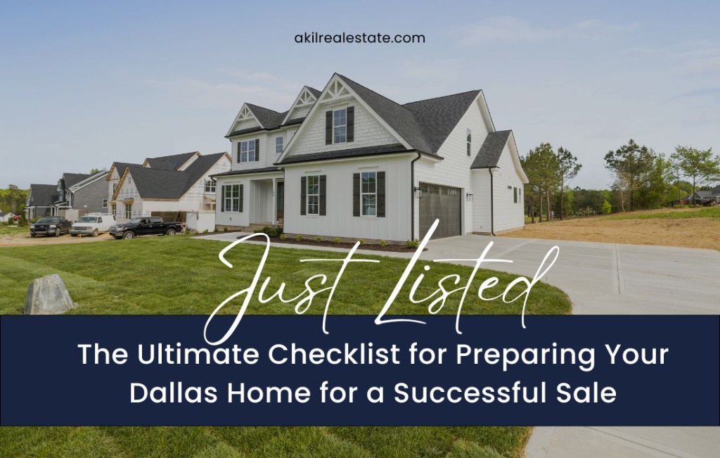 Just Listed style graphic for preparing your Dallas home for a successful sale