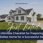 The Ultimate Checklist for Preparing Your Dallas Home for a Successful Sale